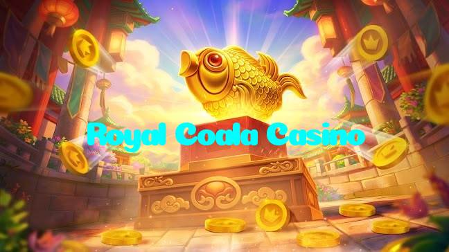 Royal Coala Casino